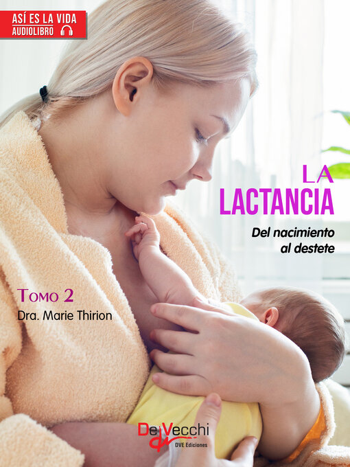 Title details for La lactancia. Volumen 2 by Dra. Marie Thirion - Available